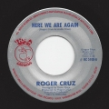 Roger Cruz Here We Are Again Lover On The Side